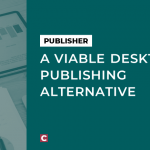 Publisher: a viable desktop publishing alternative
